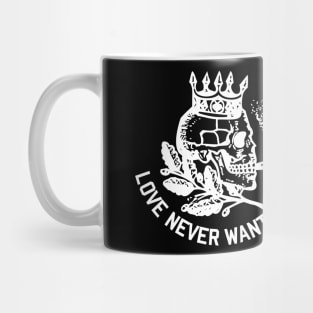 Love Never Wanted ME- Smoking Skull- King Mug